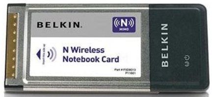 Belkin F5D8013 N Wireless Notebook Card Network adapter, Wireless Connectivity Technology, IEEE 802.11b, IEEE 802.11g, IEEE 802.11n (draft) Data Link Protocol, 2.4 GHz Frequency Band, Link activity, power Status Indicators, MIMO technology, IEEE 802.11b, IEEE 802.11g, IEEE 802.11n (draft) Compliant Standards, Internal integrated Antenna, Omni-directional Directivity, 1 x network - Radio-Ethernet Interfaces, 1 x CardBus Compatible Slots (F5D-8013 F5D 8013)