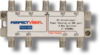 Perfect Vision Eight Way High Frequency Splitter Model PV23408, 2~3000 MHz splitter; Fully cast nickel plated zinc case; Passes power on one port only; Dimensions 2.50